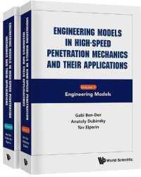 高速浸透力学の工学モデルと応用（全２巻）<br>Engineering Models in High-speed Penetration Mechanics and Their Applications (In 2 Volumes)
