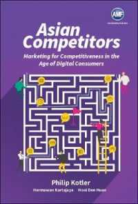 Ｐ．コトラー（共）著／アジアにおける競争力あるマーケティング：事例集<br>Asian Competitors: Marketing for Competitiveness in the Age of Digital Consumers