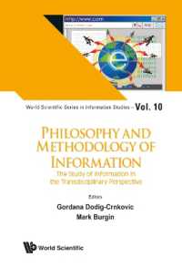 情報の哲学と方法<br>Philosophy and Methodology of Information: The Study of Information in the Transdisciplinary Perspective (World Scientific Series in Information Studies)