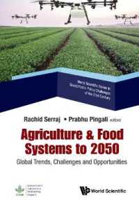 Agriculture & Food Systems to 2050: Global Trends, Challenges and Opportunities (World Scientific Series in Grand Public Policy Challenges of the 21st Century)