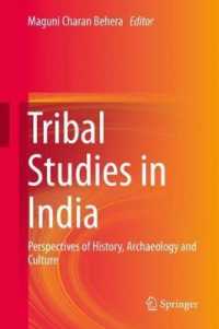 Tribal Studies in India : Perspectives of History, Archaeology and Culture