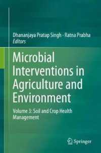 Microbial Interventions in Agriculture and Environment : Volume 3: Soil and Crop Health Management