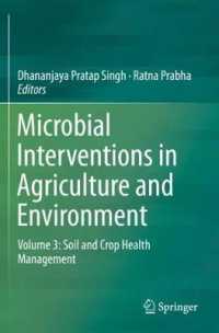 Microbial Interventions in Agriculture and Environment : Volume 3: Soil and Crop Health Management