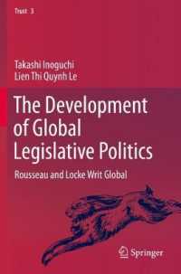猪口孝（共）著／グローバル立法政治の発展：ルソーとロックの思想のグローバル化<br>The Development of Global Legislative Politics : Rousseau and Locke Writ Global (Trust)