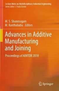 Advances in Additive Manufacturing and Joining : Proceedings of AIMTDR 2018 (Lecture Notes on Multidisciplinary Industrial Engineering)