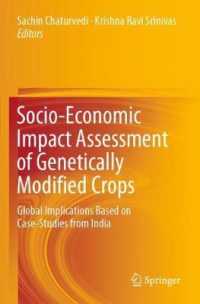 Socio-Economic Impact Assessment of Genetically Modified Crops : Global Implications Based on Case-Studies from India