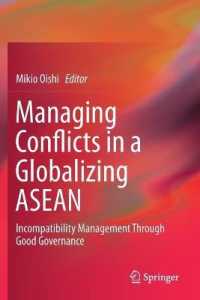 Managing Conflicts in a Globalizing ASEAN : Incompatibility Management through Good Governance