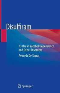 Disulfiram : Its Use in Alcohol Dependence and Other Disorders