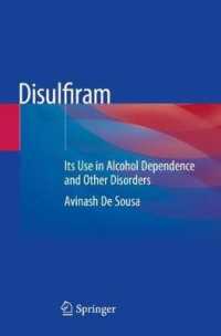 Disulfiram : Its Use in Alcohol Dependence and Other Disorders （2019）