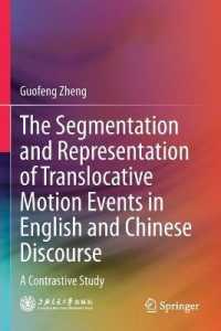 The Segmentation and Representation of Translocative Motion Events in English and Chinese Discourse : A Contrastive Study