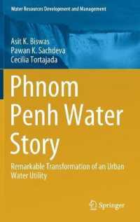 Phnom Penh Water Story : Remarkable Transformation of an Urban Water Utility (Water Resources Development and Management)