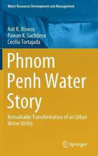 Phnom Penh Water Story : Remarkable Transformation of an Urban Water Utility (Water Resources Development and Management) （2021）