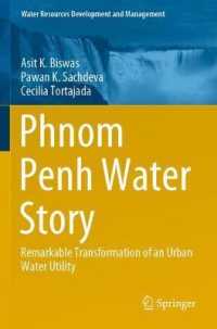 Phnom Penh Water Story : Remarkable Transformation of an Urban Water Utility (Water Resources Development and Management)