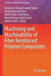 Machining and Machinability of Fiber Reinforced Polymer Composites (Composites Science and Technology)
