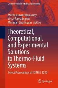 Theoretical, Computational, and Experimental Solutions to Thermo-Fluid Systems : Select Proceedings of ICITFES 2020 (Lecture Notes in Mechanical Engineering)