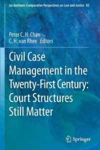 Civil Case Management in the Twenty-First Century: Court Structures Still Matter (Ius Gentium: Comparative Perspectives on Law and Justice)