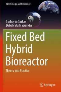 Fixed Bed Hybrid Bioreactor : Theory and Practice (Green Energy and Technology)