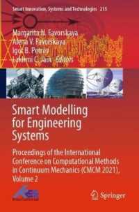 Smart Modelling for Engineering Systems : Proceedings of the International Conference on Computational Methods in Continuum Mechanics (CMCM 2021), Volume 2 (Smart Innovation, Systems and Technologies)