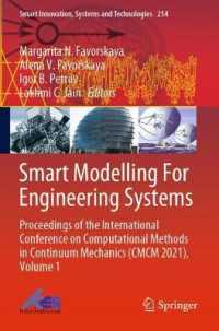 Smart Modelling for Engineering Systems : Proceedings of the International Conference on Computational Methods in Continuum Mechanics (CMCM 2021), Volume 1 (Smart Innovation, Systems and Technologies)