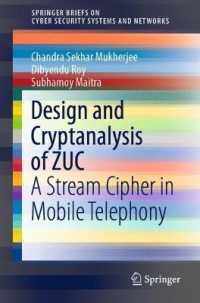 Design and Cryptanalysis of ZUC : A Stream Cipher in Mobile Telephony (Springerbriefs on Cyber Security Systems and Networks)