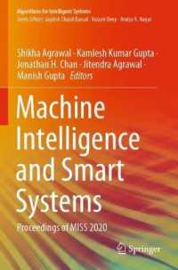 Machine Intelligence and Smart Systems : Proceedings of MISS 2020 (Algorithms for Intelligent Systems)