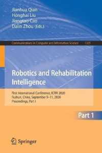 Robotics and Rehabilitation Intelligence : First International Conference, ICRRI 2020, Fushun, China, September 9-11, 2020, Proceedings, Part I (Communications in Computer and Information Science)