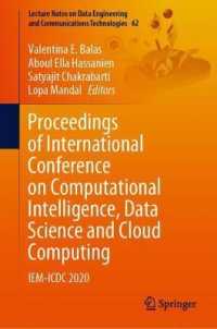 Proceedings of International Conference on Computational Intelligence, Data Science and Cloud Computing : IEM-ICDC 2020 (Lecture Notes on Data Engineering and Communications Technologies)