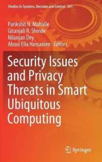 Security Issues and Privacy Threats in Smart Ubiquitous Computing (Studies in Systems, Decision and Control)