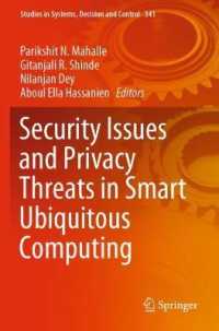 Security Issues and Privacy Threats in Smart Ubiquitous Computing (Studies in Systems, Decision and Control)