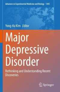 Major Depressive Disorder : Rethinking and Understanding Recent Discoveries (Advances in Experimental Medicine and Biology)