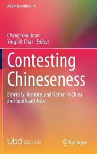 Contesting Chineseness : Ethnicity, Identity, and Nation in China and Southeast Asia (Asia in Transition)