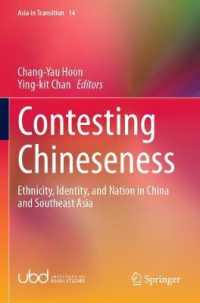 Contesting Chineseness : Ethnicity, Identity, and Nation in China and Southeast Asia (Asia in Transition)