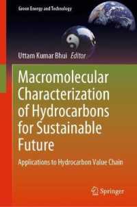 Macromolecular Characterization of Hydrocarbons for Sustainable Future : Applications to Hydrocarbon Value Chain (Green Energy and Technology)