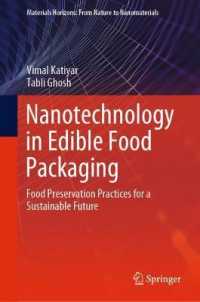 Nanotechnology in Edible Food Packaging : Food Preservation Practices for a Sustainable Future (Materials Horizons: from Nature to Nanomaterials)