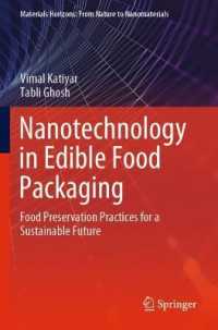 Nanotechnology in Edible Food Packaging : Food Preservation Practices for a Sustainable Future (Materials Horizons: from Nature to Nanomaterials)