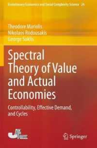 Spectral Theory of Value and Actual Economies : Controllability, Effective Demand, and Cycles (Evolutionary Economics and Social Complexity Science)