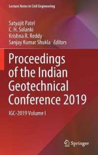 Proceedings of the Indian Geotechnical Conference 2019 : IGC-2019 Volume I (Lecture Notes in Civil Engineering)