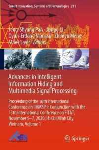 Advances in Intelligent Information Hiding and Multimedia Signal Processing : Proceeding of the 16th International Conference on IIHMSP in conjunction with the 13th international conference on FITAT, November 5-7, 2020, Ho Chi Minh City, Vietnam, Vol