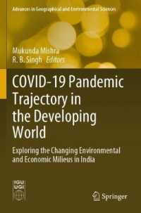 COVID-19 Pandemic Trajectory in the Developing World : Exploring the Changing Environmental and Economic Milieus in India (Advances in Geographical and Environmental Sciences)