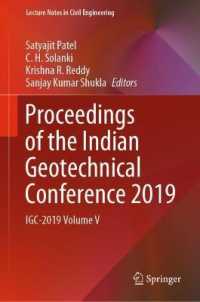 Proceedings of the Indian Geotechnical Conference 2019 : IGC-2019 Volume V (Lecture Notes in Civil Engineering)