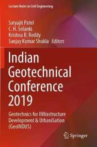 Indian Geotechnical Conference 2019 : Geotechnics for INfrastructure Development & UrbaniSation (GeoINDUS) (Lecture Notes in Civil Engineering)