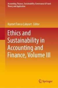 会計・財務における倫理と持続可能性（第３巻）<br>Ethics and Sustainability in Accounting and Finance, Volume III (Accounting, Finance, Sustainability, Governance & Fraud: Theory and Application)