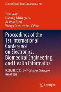 Proceedings of the 1st International Conference on Electronics, Biomedical Engineering, and Health Informatics : ICEBEHI 2020, 8-9 October, Surabaya, Indonesia (Lecture Notes in Electrical Engineering)