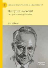 コーリン・クラーク伝<br>The Gypsy Economist : The Life and Times of Colin Clark (Palgrave Studies in the History of Economic Thought)