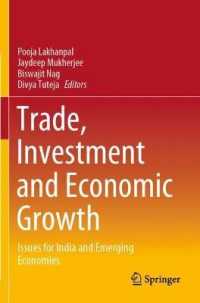 Trade, Investment and Economic Growth : Issues for India and Emerging Economies （2021）