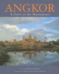 Angkor : A Tour of the Monuments