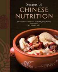 Secrets of Chinese Nutrition : 168 Traditional Delicious & Health-Giving Recipes