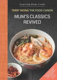 Mum's Classics Revived : Inspiring Home Cooks