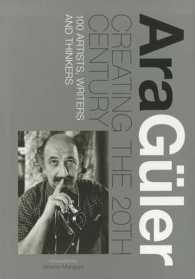 Creating the 20th Century : 100 Artists, Writers and Thinkers