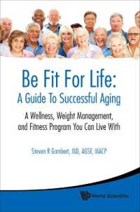 Be Fit for Life: A Guide to Successful Aging - a Wellness, Weight Management, and Fitness Program You Can Live with